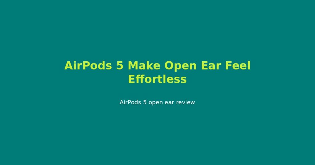 Apple AirPods 5 scores 7.6/10. Excellent ecosystem fit and comfort; audio and battery are good not elite.