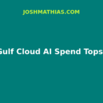 Microsoft Gulf Cloud AI Spend Tops Ten Billion