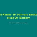 Raider 16 Max HX packs 18 inch pace into 16