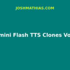 Gemini Flash TTS Clones Voice From Thirty Seconds