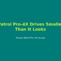 Nissan Patrol Pro-4X Review