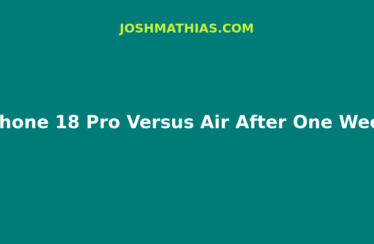 iPhone 18 Pro Versus Air After One Week of Work
