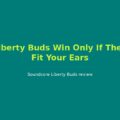 Soundcore Liberty Buds Forums