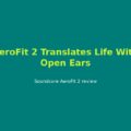 Soundcore AeroFit 2 Forums